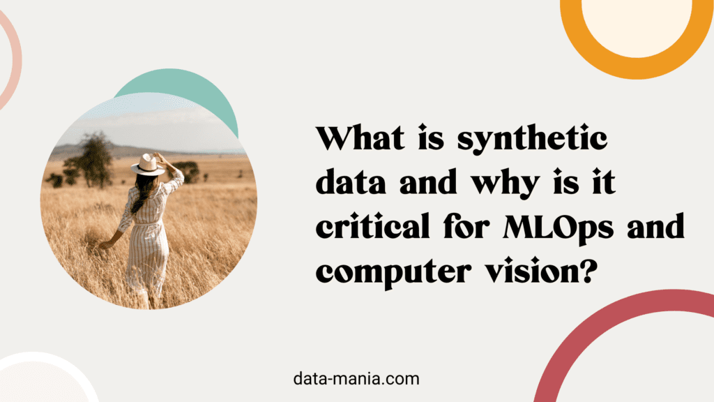 what is synthetic data