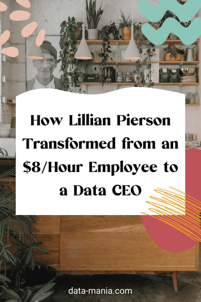 From $8/hr to Data CEO with Lillian Pierson