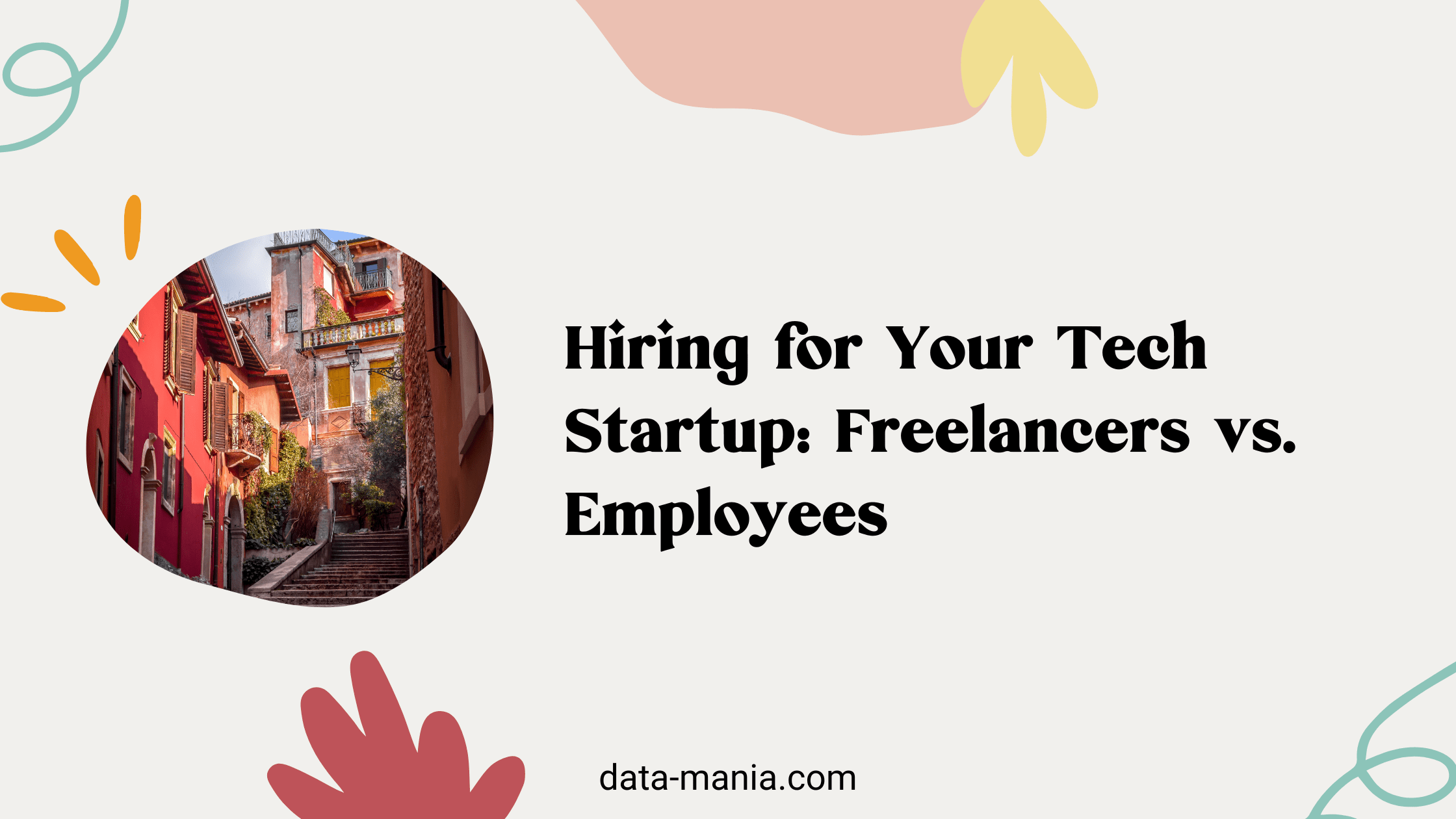 Freelancers vs. Employees: Tips in Hiring for your Tech Startup