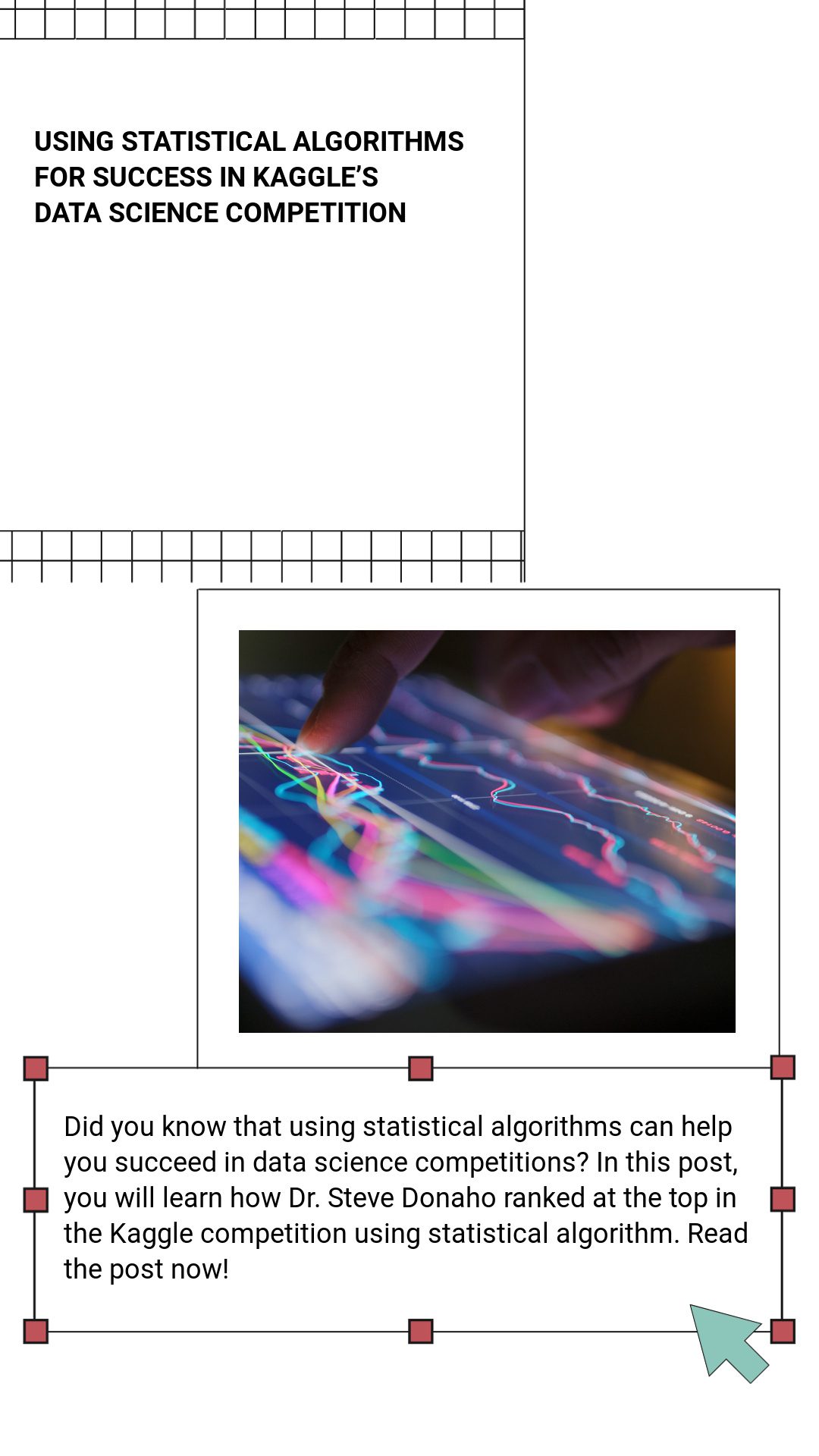 Statistical Algorithms For Success In Data Science Competition